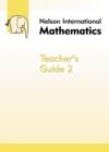 Image for Nelson international mathematicsTeacher&#39;s guide 2