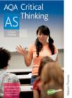 Image for AQA AS critical thinking  : exclusively endorsed by AQA : Student&#39;s Book