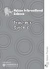 Image for Nelson International Science Teacher&#39;s Guide 2