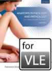 Image for Anatomy, Physiology &amp; Pathology Complementary Therapists Level 2/3 VLE