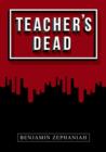 Image for Teacher&#39;s Dead