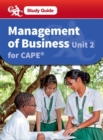 Image for Management of Business CAPE Unit 2 : A CXC Study Guide