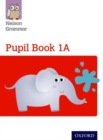Image for Nelson Grammar Pupil Book 1A Year 1/P2