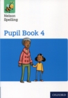 Image for Nelson Spelling Pupil Book 4 Year 4/P5