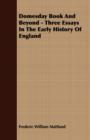 Image for Domesday Book And Beyond - Three Essays In The Early History Of England