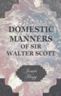 Image for Domestic Manners Of Sir Walter Scott