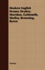 Image for Modern English Drama : Dryden, Sheridan, Goldsmith, Shelley, Browning, Byron