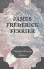 Image for James Frederick Ferrier