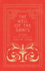 Image for The Well of the Saints - A Play