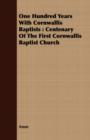 Image for One Hundred Years With Cornwallis Baptists : Centenary Of The First Cornwallis Baptist Church