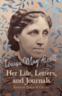 Image for Louisa May Alcott : Her Life, Letters, And Journals