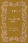 Image for Lilith; A Dramatic Poem
