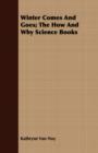 Image for Winter Comes And Goes; The How And Why Science Books