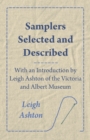 Image for Samplers Selected And Described - With An Introduction By Leigh Ashton Of The Victoria And Albert Museum