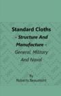 Image for Standard Cloths - Structure And Manufacture - General, Military And Naval