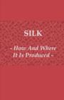 Image for Silk - How And Where It Is Produced