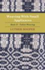 Image for Weaving With Small Appliances - Book II - Tablet Weaving