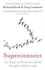 Image for Superconnect  : the power of networks and the strength of weak links