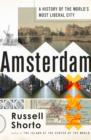Image for Amsterdam  : a history of the world&#39;s most liberal city