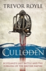 Image for Culloden  : Scotland&#39;s last battle and the forging of the British Empire