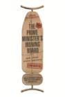Image for The prime minister&#39;s ironing board and other state secrets  : true stories from the government archives