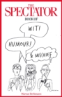 Image for The Spectator Book of Wit, Humour and Mischief