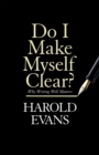 Image for Do I make myself clear?  : why writing well matters