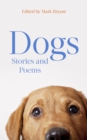 Image for Dogs  : stories and poems