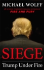 Image for Siege  : Trump under fire