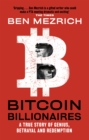 Image for Bitcoin billionaires  : a true story of genius, betrayal and redemption