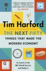 Image for The Next Fifty Things that Made the Modern Economy