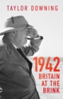 Image for 1942  : Britain at the brink