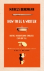 Image for How to be a writer: baths, biscuits and endless cups of tea