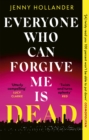 Image for Everyone Who Can Forgive Me is Dead