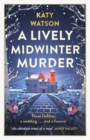 Image for A Lively Midwinter Murder : Three Dahlias, a wedding and a funeral… (A Three Dahlias Mystery)