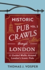 Image for Historic Pub Crawls Through London, Vol. 2