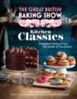 Image for The Great British Baking Show: Kitchen Classics : The Official 2023 Great British Bake Off Book