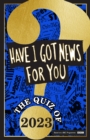 Image for Have I Got News For You: The Quiz of 2023
