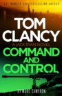 Image for Tom Clancy Command and Control : The tense, superb new Jack Ryan thriller