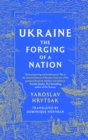 Image for Ukraine  : the forging of a nation