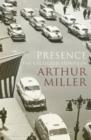 Image for Presence  : the collected stories of Arthur Miller