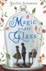 Image for Magic Under Glass