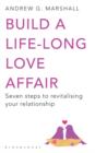 Image for Build a life-long love affair  : seven steps to revitalising your relationship
