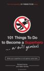 Image for 101 things to do to become a superhero-- or evil genius