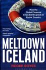 Image for Meltdown Iceland  : how the global financial crisis bankrupted an entire country