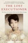 Image for The lost executioner  : a story of Comrade Duch and the Khmer Rouge