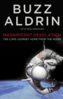 Image for Magnificent desolation: the long journey home from the moon