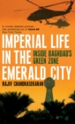 Image for Imperial life in the Emerald City: inside Baghdad&#39;s green zone