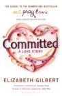 Image for Committed: a sceptic makes peace with marriage