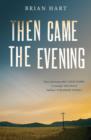Image for Then came the evening
